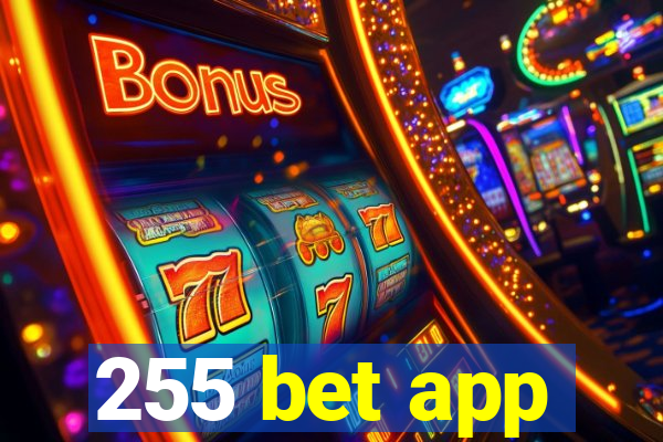 255 bet app